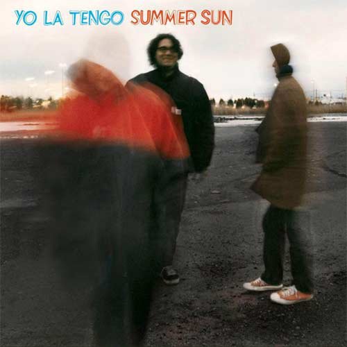 Yo La Tengo - Summer Sun (2003)