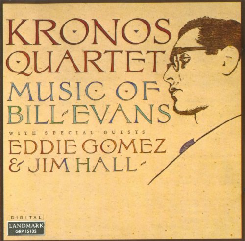 Kronos Quartet - Music of Bill Evans (1987)