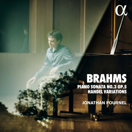 Jonathan Fournel - Brahms: Piano Sonata No. 3 Op. 5 & Handel Variations (2021) [Hi-Res]