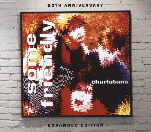 The Charlatans - Some Friendly (20th Anniversary Expanded Edition) (1990/2010) CD Rip