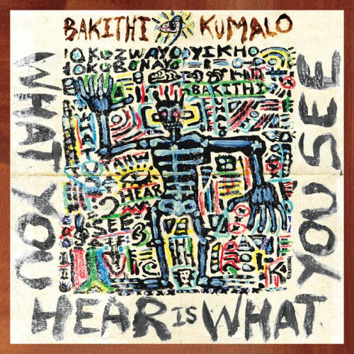 Bakithi Kumalo - What You Hear Is What You See (2021) [Hi-Res]