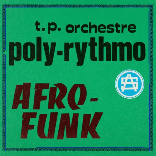 T.P. Orchestre Poly-rythmo - Afro-Funk (2021)