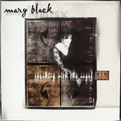 Mary Black - Speaking With The Angel (1999)