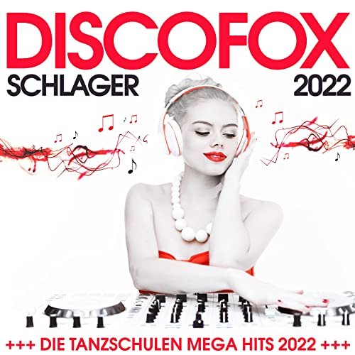 VA - Discofox Schlager 2022 : Die Tanzschulen Mega Hits (2021)