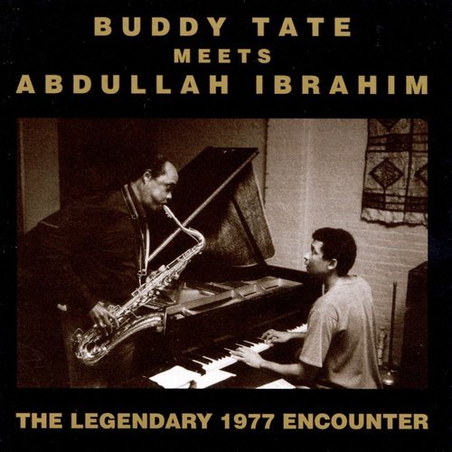 Buddy Tate & Abdullah Ibrahim - The Legendary 1977 Encounters (1996) CD Rip