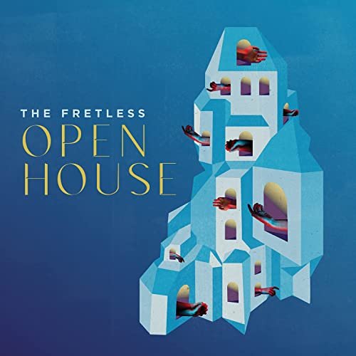 The Fretless - Open House (2021) Hi Res
