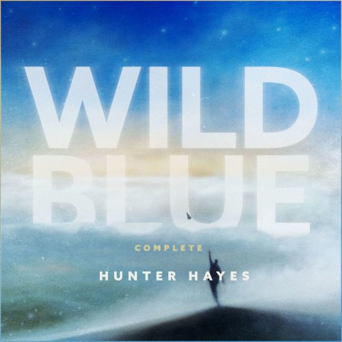 Hunter Hayes - Wild Blue (Complete) (2021)