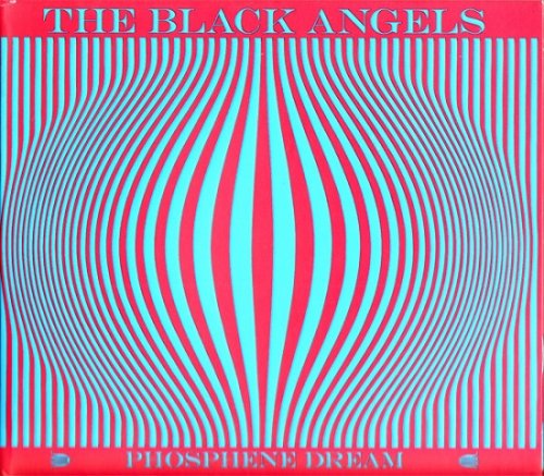 The Black Angels - Phosphene Dream (2010)