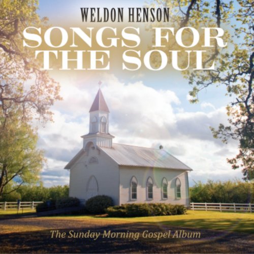 Weldon Henson - Songs For The Soul (2020)