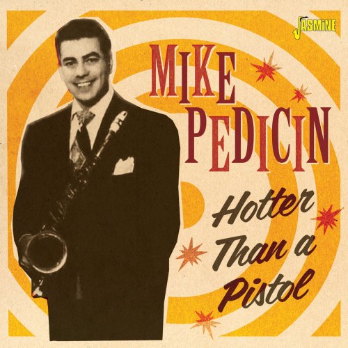 Mike Pedicin - Hotter Than a Pistol (2021)