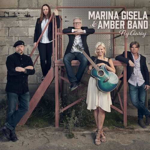Marina Gisela & Amber Band - Fly Away (2021) Hi-Res