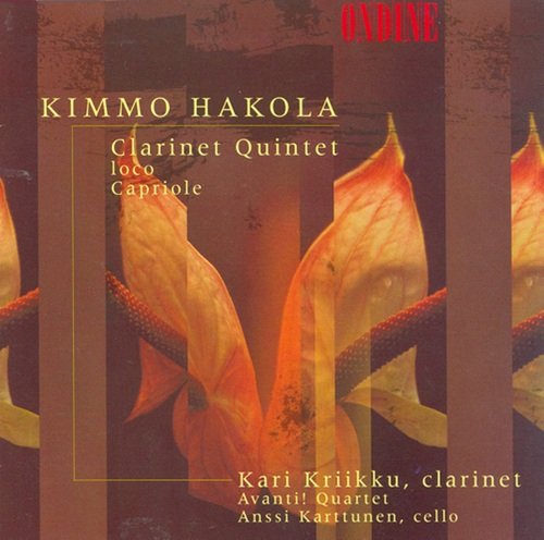 Avanti! Quartet, Kari Kriikku - Kimmo Hakola: Clarinet Quintet, loco, Capriole (2002) CD-Rip