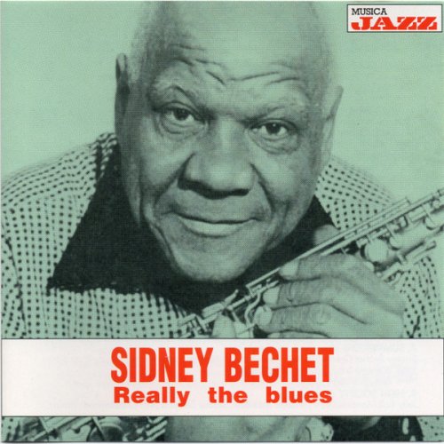 Sidney Bechet - Really The Blues (1997)