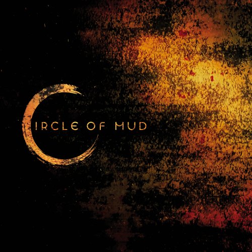 Circle Of Mud - Circle of Mud (2021)