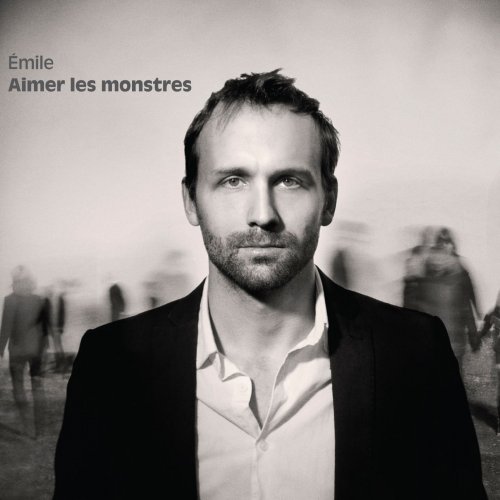 Émile Proulx-Cloutier - Aimer les monstres (2013)