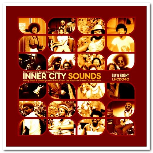 VA - Inner City Sounds: Gritty Soul & Underground Funk From The Vaults Of Inner City Records (2003)