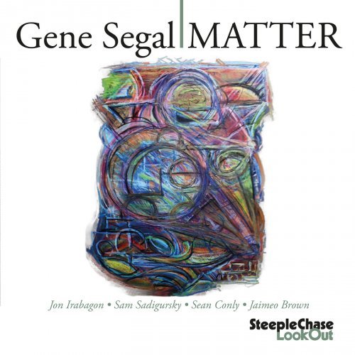 Gene Segal - Matter (2015) [Hi-Res]