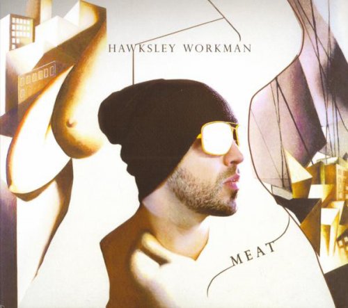 Hawksley Workman - Meat (2010)