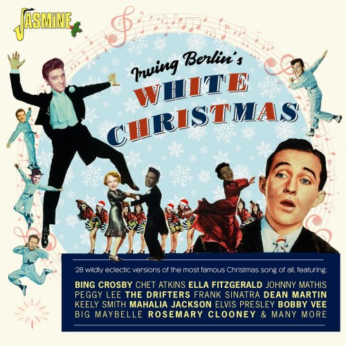 VA - Irving Berlin's White Christmas - 28 Wildly Eclectic Versions of the Most Famous Christmas Song of All (2021)