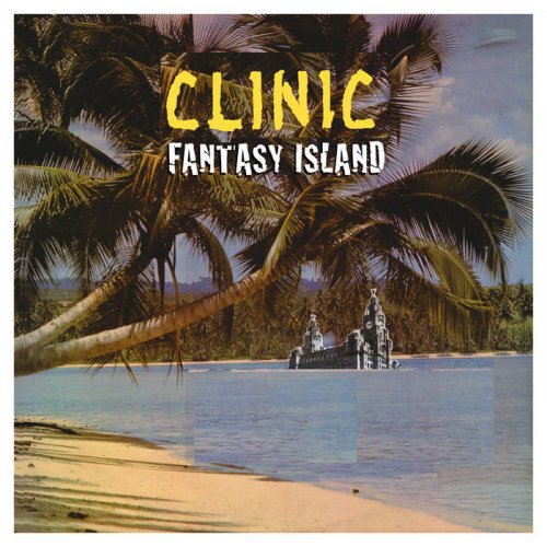 Clinic - Fantasy Island (2021) [Hi-Res]