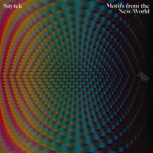 Saytek - Motifs from the New World (Live) (2021)