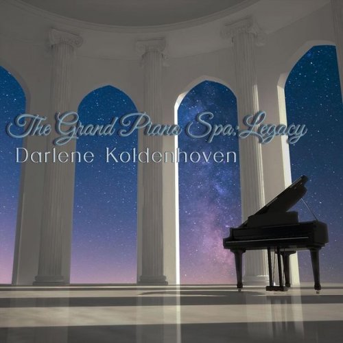 Darlene Koldenhoven - The Grand Piano Spa: Legacy (2021)