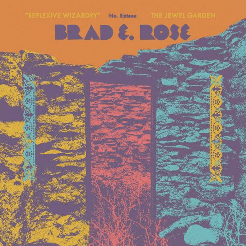 Brad Rose - Reflexive Wizardry (2021)