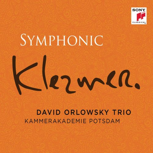 David Orlowsky Trio, Kammerakademie Potsdam - Symphonic Klezmer (2013)