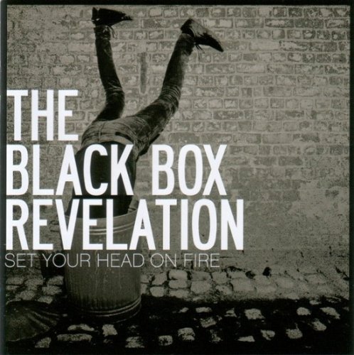 The Black Box Revelation - Set Your Head On Fire (2007)