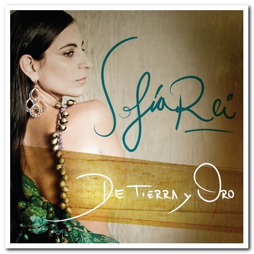 Sofía Rei - De Tierra Y Oro (2012)