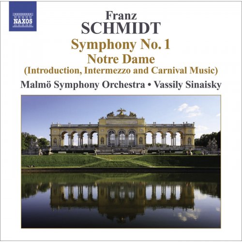 Malmö Symphony Orchestra, Vassily Sinaisky - Schmidt: Symphonie No. 1 / Notre Dame (2009) Hi-Res