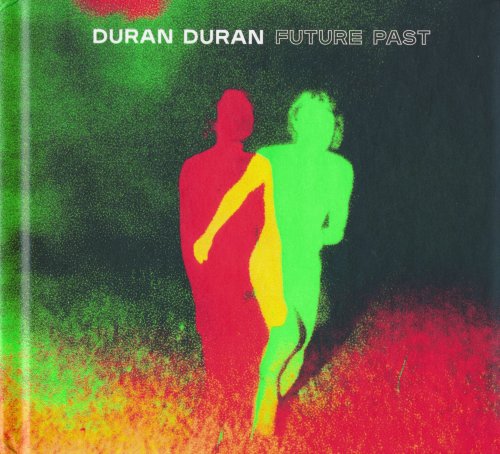 Duran Duran - Future Past (Deluxe Edition) (2021) CD-Rip