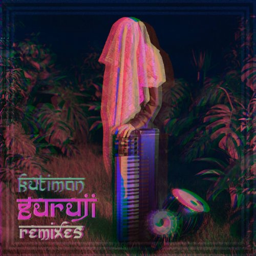 Kutiman - Guruji Remixes (2021)