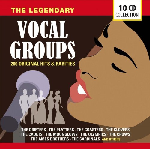 The Legendary Vocal Groups, Vol. 1-10 (2014)