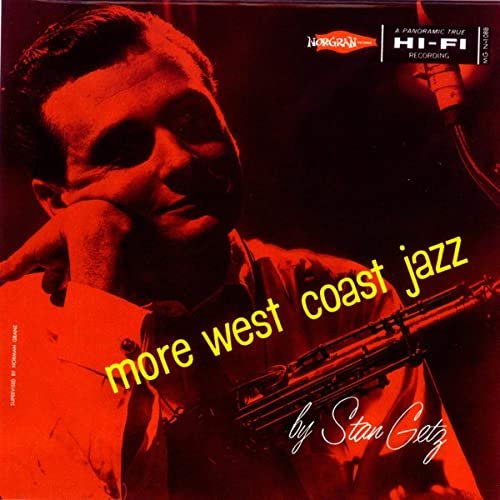 Stan Getz - More West Coast With Stan Getz (1953)