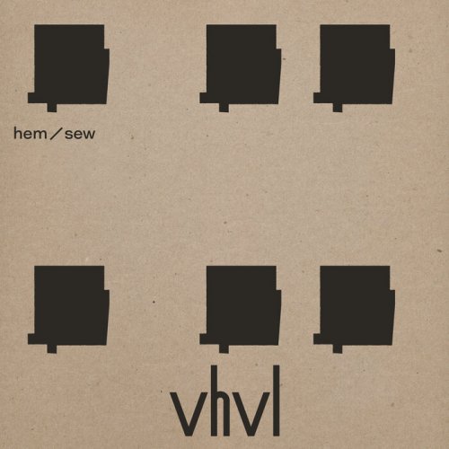 Vhvl - Hem/sew (2021)