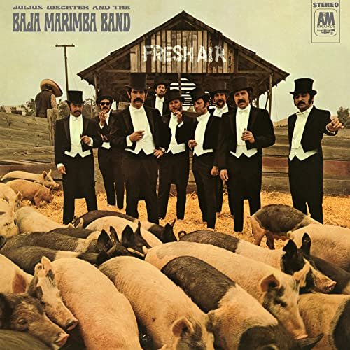 Julius Wechter & The Baja Marimba Band - Fresh Air (1969)