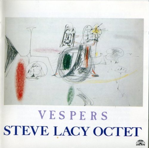 Steve Lacy Octet ‎-  Vespers (1993)