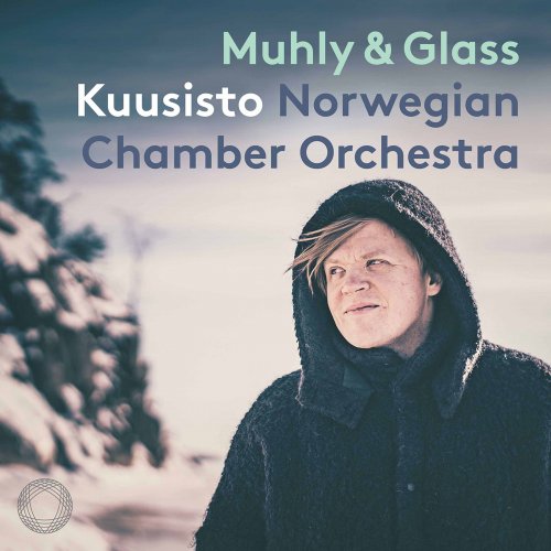 Pekka Kuusisto & Norwegian Chamber Orchestra - Nico Muhly & Philip Glass: Works (2021) CD-Rip