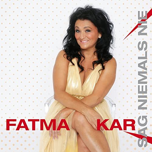 Fatma Kar - Fatma Kar (Sag niemals nie) (2021)