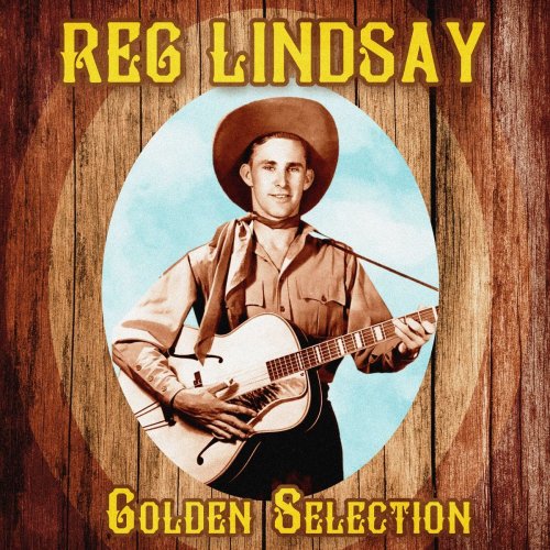 Reg Lindsay - Golden Selection (Remastered) (2021)