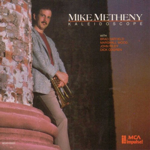 Mike Metheny - Kaleidoscope (1988)