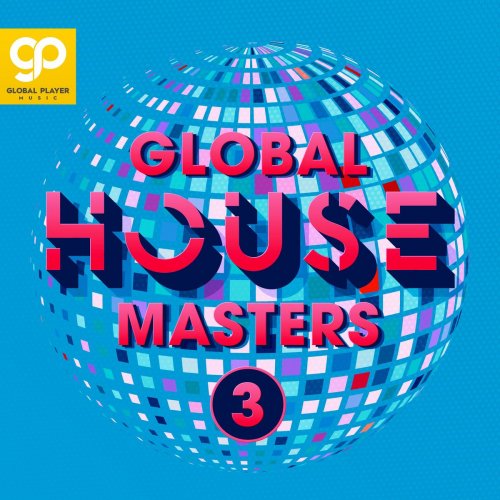 VA - Global House Masters, Vol. 3 (2021)