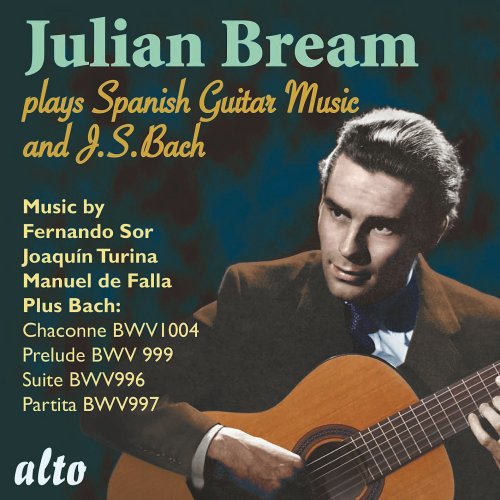 Julian Bream - Julian Bream Plays Spanish Music and J.S. Bach (2021) [Hi-Res]