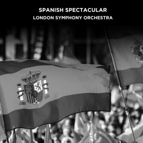 London Symphony Orchestra - Spanish Spectacular (2021)