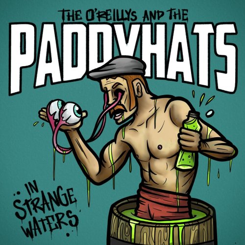 The O'Reillys and the Paddyhats - In Strange Waters (2021)