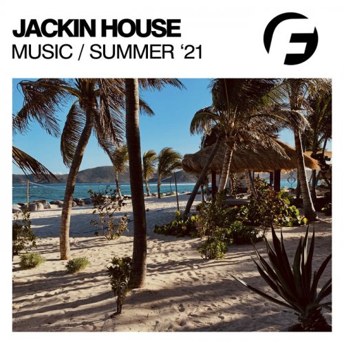 VA - Jackin House Music Summer '21 (2021) FLAC