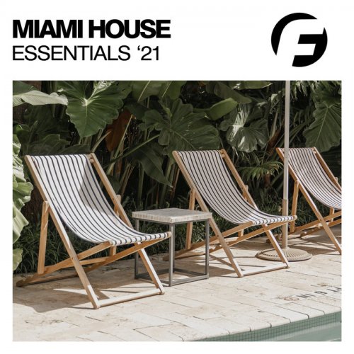 VA - Miami House Essentials '21 (2021) FLAC