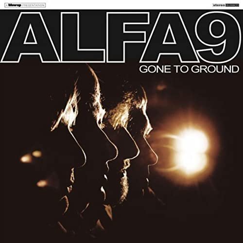 Alfa 9 - Gone To Ground (2013)