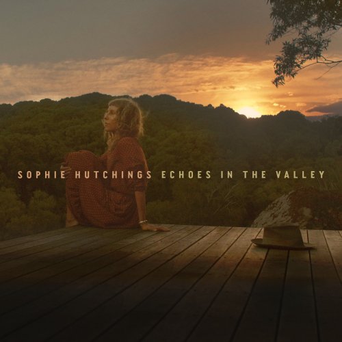 Sophie Hutchings - Echoes In The Valley (2021) [Hi-Res]